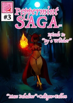 Peppermint Saga #3 - By a Whisker