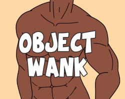 Object Wank: Please Stop Asking If There's D*ldo Object Heads In The Game