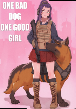 One Bad Dog One Good Girl