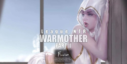 LeagueNTR  - Warmother #2