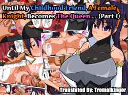Osananajimi No Onna Kishi Ga Oujo Ni Naru Made Kouhen | Until My Childhood Friend, A Female Knight, Becomes The Queen 1&2