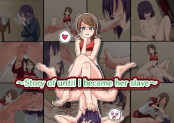 ~Story of until I became her slave~