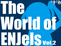 The world of ENJels Vol. 2