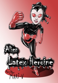Alien latex heroine