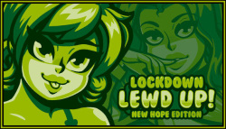 Lockdown Lewd UP! ❤️ New Hope Edition   & Yu escape