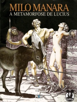 Milo Manara - A Metamorfose de Lucius