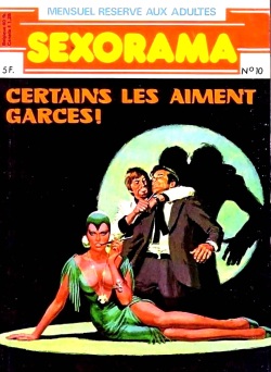 Sexorama 010 - Certains les aiment garces